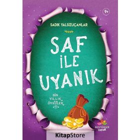 Saf İle Uyanık - Sadık Yalsızuçanlar