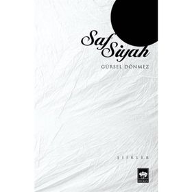 Saf Siyah - Gürsel Dönmez
