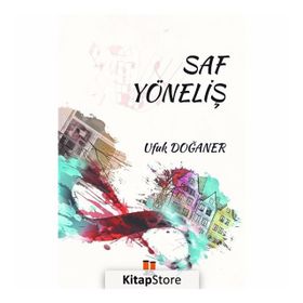 Saf Yöneliş - Ufuk Doğaner