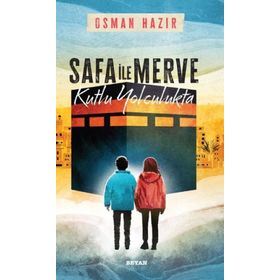 Safa ile Merve Kutlu Yolculukta Osman Hazır