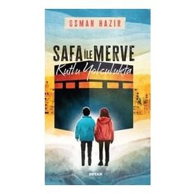 Safa ile Merve Kutlu Yolculukta Osman Hazır