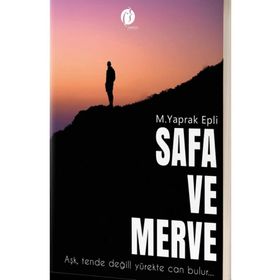 Safa ve Merve - Aşk Tende Değil Yürekte Can Bulur Herdem Kitap