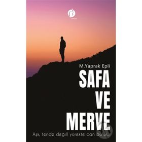 Safa ve Merve - Aşk Tende Değil Yürekte Can Bulur Herdem Kitap