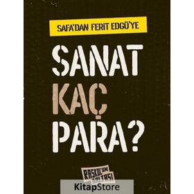 Safa'dan Ferit Edgü'ye Sanat Kaç Para? / Behçet Safa