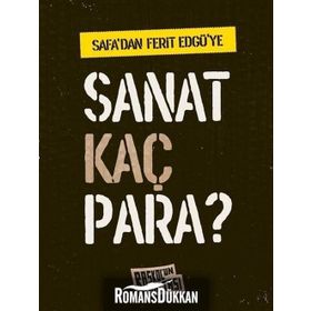 Safa'dan Ferit Edgü'ye Sanat Kaç Para? / Behçet Safa