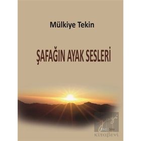 Şafağın Ayak Sesleri - Mülkiye Tekin