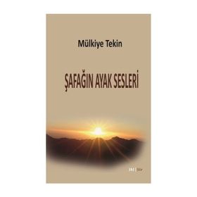 Şafağın Ayak Sesleri - Mülkiye Tekin