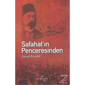 Safahat'ın Penceresinden - İsmail Kazdal