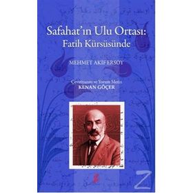 SAFAHATIN ULU ORTASI: FATIH KÜRSÜSÜNDE - MEHMET AKIF ERSOY