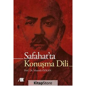 Safahatta Konuşma Dili - Akademik Kitaplar Kolektif