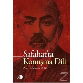 Safahatta Konuşma Dili - Akademik Kitaplar Kolektif