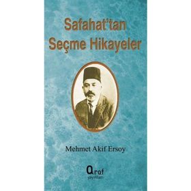 Safahat’tan Seçme Hikayeler - Mehmet Akif Ersoy