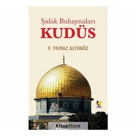Şafak Buluşmaları Kudüs - F. Yılmaz Altunöz