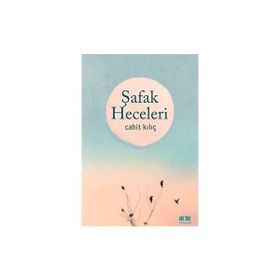 Şafak Heceleri - Cahiit Kılıç