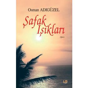 Şafak Işıkları Tunç Yayıncılık