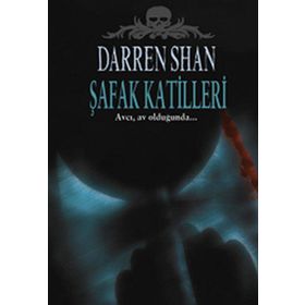 ŞAFAK KATILLERI - DARREN SHAN