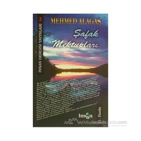 Şafak Mektupları - Mehmed Alagaş