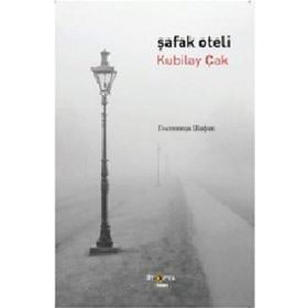 Şafak Oteli - Kubilay Çak