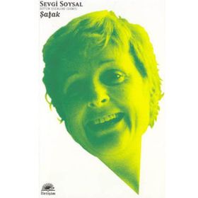 ŞAFAK - SEVGI SOYSAL
