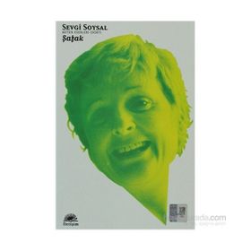 ŞAFAK - SEVGI SOYSAL