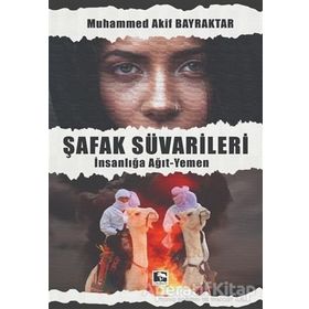Şafak Süvarileri - Muhammed Akif Bayraktar