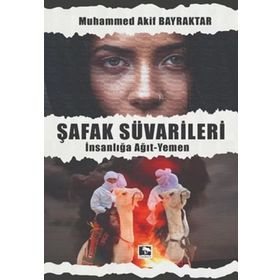 Şafak Süvarileri - Muhammed Akif Bayraktar