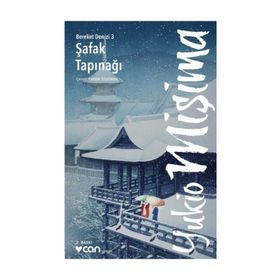 ŞAFAK TAPINAĞI - YUKIO MIŞIMA