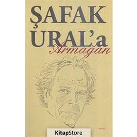 ŞAFAK URAL'A ARMAĞAN - KOLEKTIF