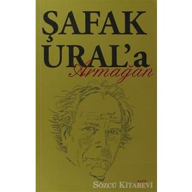 ŞAFAK URAL'A ARMAĞAN - KOLEKTIF
