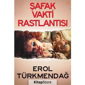 Şafak Vakti Rastlantısı - Erol Türkmendağ