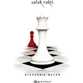 ŞAFAK VAKTI - STEPHENIE MEYER