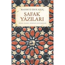 Şafak Yazıları - Mahmut Erol Kılıç