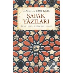 Şafak Yazıları - Mahmut Erol Kılıç