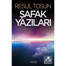 Şafak Yazıları - Resul Tosun