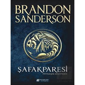 Şafakparesi: Fırtınaışığı Arşivi'nden - Brandon Sanderson