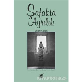 Şafakta Ayrılık - Gloria Lise