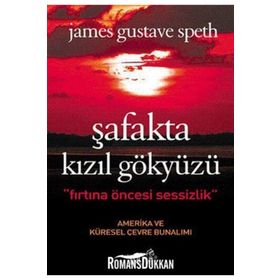 ŞAFAKTA KIZIL GÖKYÜZÜ - JAMES GUSTAVE SPETH