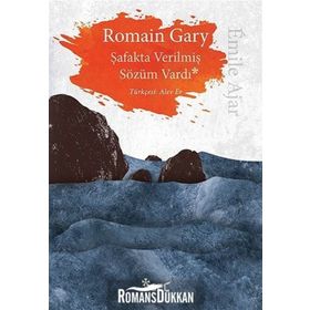 Şafakta Verilmiş Sözüm Vardı - Romain Gary