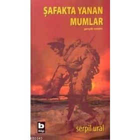 ŞAFAKTA YANAN MUMLAR - SERPIL URAL