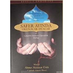 SAFER AYINDA OKUNACAK DUALAR - AHMET MAHMUT ÜNLÜ