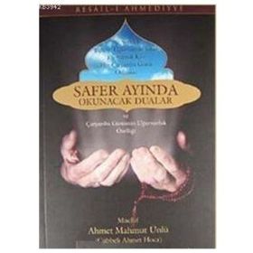 SAFER AYINDA OKUNACAK DUALAR - AHMET MAHMUT ÜNLÜ