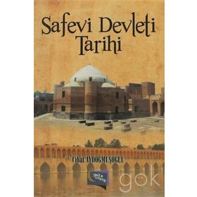 Safevi Devleti Tarihi - Cihat Aydoğmuşoğlu