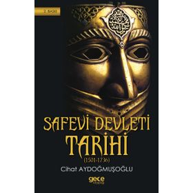 Safevi Devleti Tarihi - Cihat Aydoğmuşoğlu