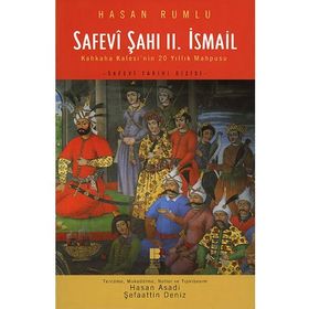 Safevi Şahı 2. İsmail - Hasan Rumlu