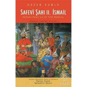 Safevi Şahı 2. İsmail - Hasan Rumlu