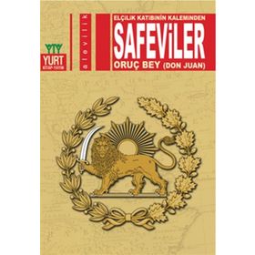 Safeviler - Oruç Bey Bayat
