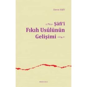 Şafi'i Fıkıh Usulünün Gelişimi - Davut Eşit