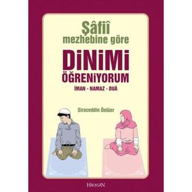 ŞAFİİ MEZHEBINE GÖRE DINIMI ÖĞRENİYORUM - SIRACEDDIN ÖNLÜER