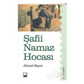 ŞAFİİ NAMAZ HOCASI - AHMET BAYER
