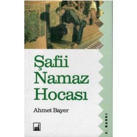 ŞAFİİ NAMAZ HOCASI - AHMET BAYER